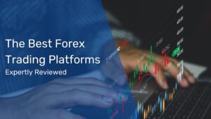 The best forex trading platforms