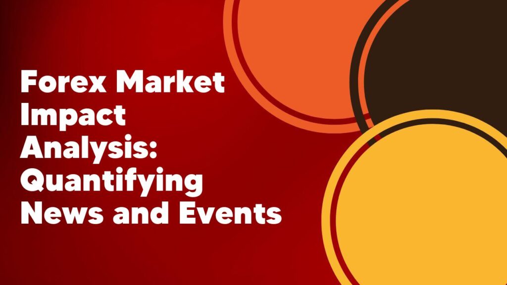 Forex Market Impact Analysis