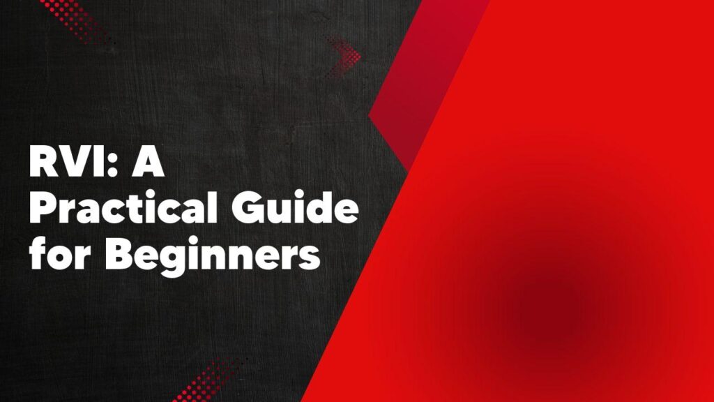 RVI Guide for Beginners
